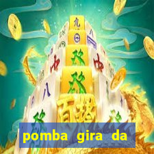 pomba gira da figueira cores